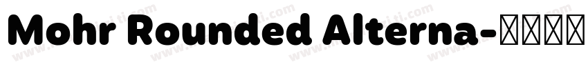 Mohr Rounded Alterna字体转换